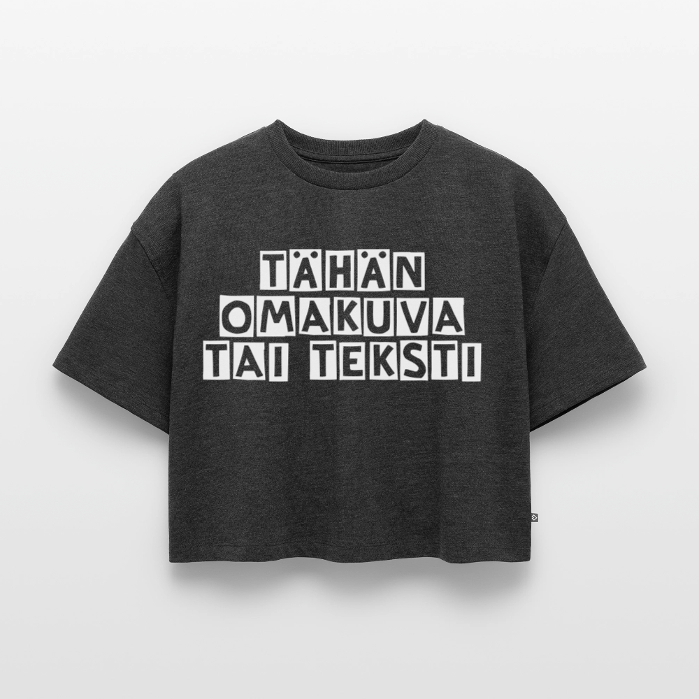 Naisten Oversized luomu lyhyt t-paita omalla kuvalla - meleerattu antrasiitti