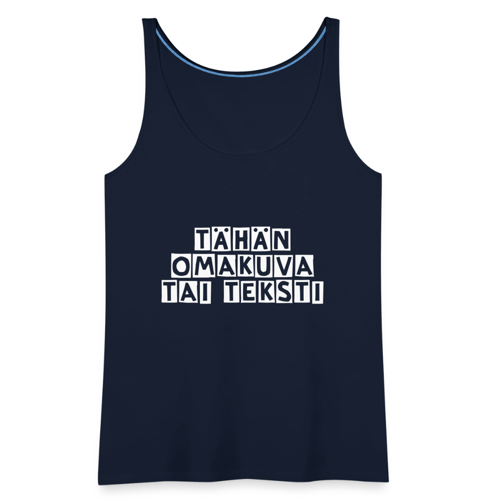 Naisten premium hihaton toppi omalla kuvalla - navy