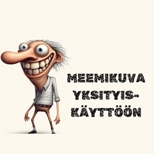 Meemikuva – Yksityiskäyttö - Ihanpimee Kauppa