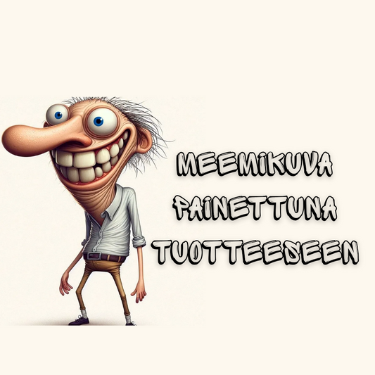 Meemikuva painettuna tuotteeseen